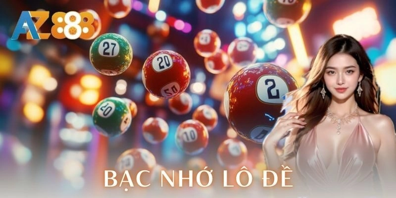 Bạc nhớ lô đề và chiến thuật soi cầu thông minh thắng lớn 4 Bạc nhớ lô đề và chiến thuật soi cầu thông minh thắng lớn