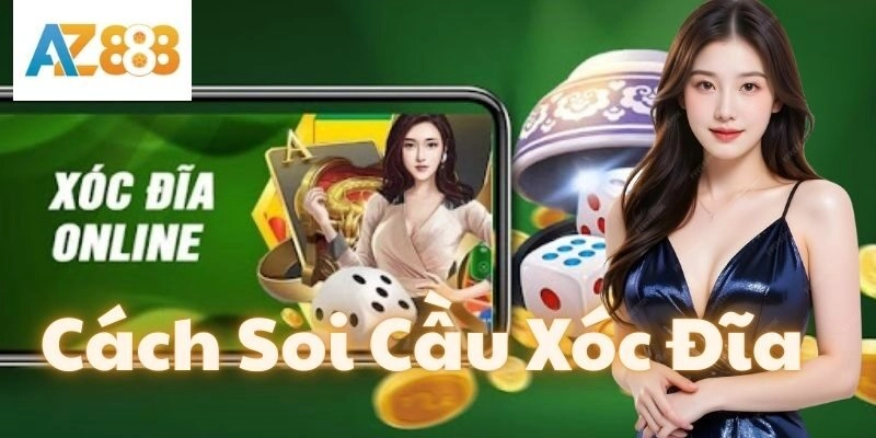 Bí quyết Cách Soi Cầu Xóc Đĩa hiệu quả 