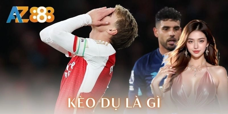 Kèo dụ là gì? - Nhận diện và chơi thông minh đỉnh cao 2 Ví dụ cách chơi và phân tích thực tế